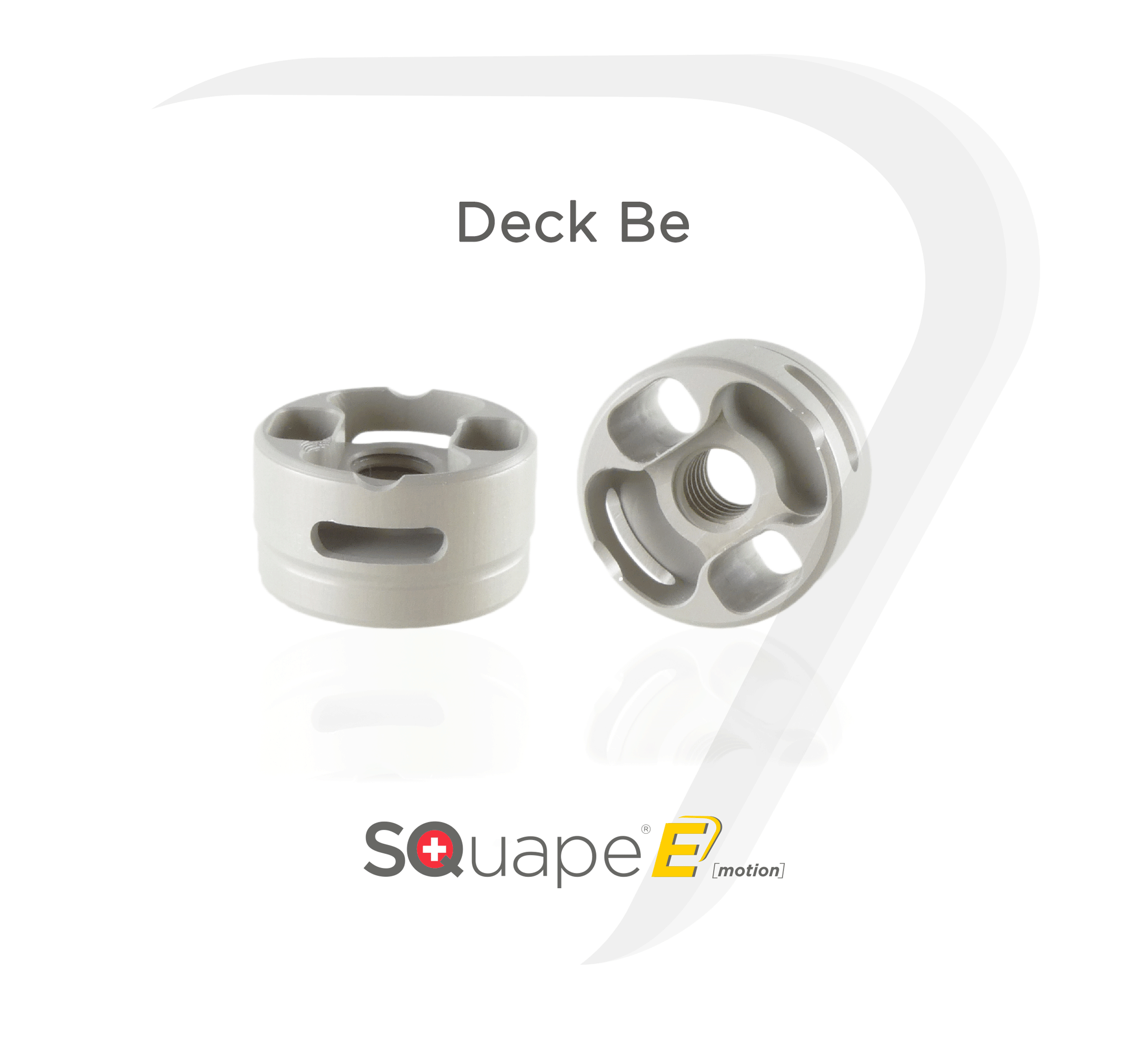 DECK "Be" SQuape E